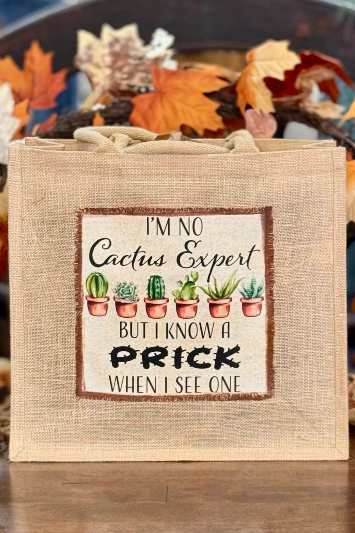 "I'm No Cactus Expert..." Tote Bag